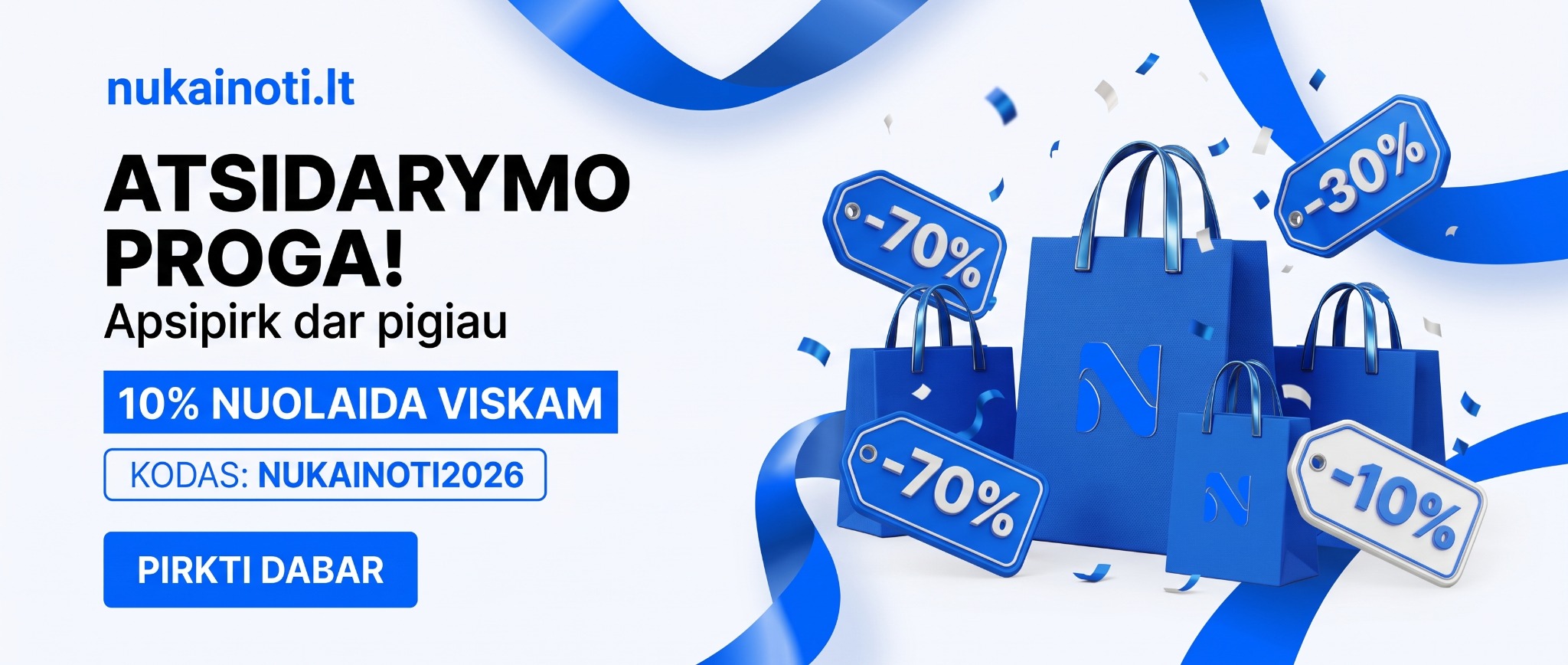 Nukainoti.lt atidarymo proga. Apsipirk dar pigiau. 10 procentų nuolaida viskam. Kodas NUKAINOTI2026.
